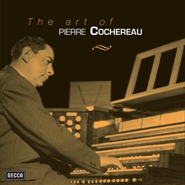 Imagen de portada para The Art Of Pierre Cochereau