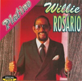 Cover image for Serie Platino:  Willie Rosario