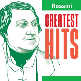 Cover image for Rossini Greatest Hits