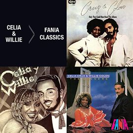 Cover image for Fania Classics: Celia Cruz & Willie Colón
