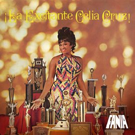 Cover image for ¡La Excitante Celia Cruz!