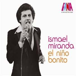 Cover image for A Man And His Music: El Niño Bonito
