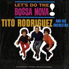 Cover image for Let's Do The Bossa Nova