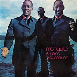 Cover image for Monguito "El Único" y Su Conjunto