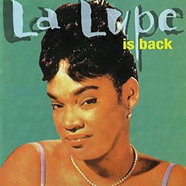 Cover image for La Lupe Is Back