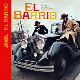 Cover image for El Barrio: Gangsters Latin Soul And The Birth Of Salsa 1967 - 1975