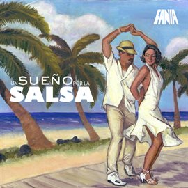 Cover image for Un Sueño Bailando Por La Salsa