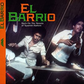 Cover image for El Barrio: Back On The Streets Of Spanish Harlem, Vol. 3