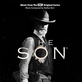 Imagen de portada para The Son (Music From The AMC Original Series)