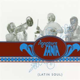 Imagen de portada para Fania Signature Vol. II: Latin Soul