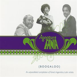 Cover image for Fania Signature Vol. III: Boogaloo