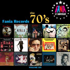 Cover image for Fania Records: The 70's, Vol. Six