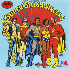 Cover image for Jerry Masucci Presents: Super Salsa Singers, Vol. 1