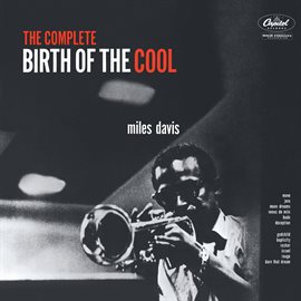 Cover image for The Complete Birth Of The Cool