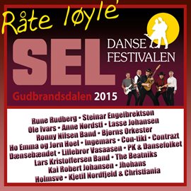 Cover image for Dansefestivalen Sel, Gudbrandsdalen 2015 - Råte løyle'