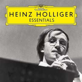 Cover image for Heinz Holliger: Essentials