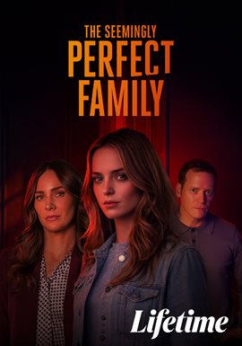 The Seemingly Perfect Family