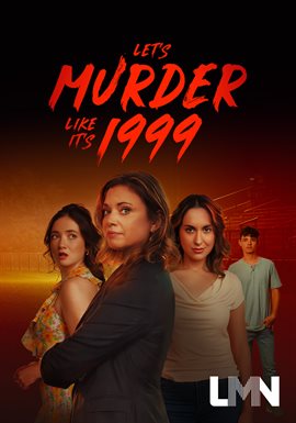Let's Murder Like It's 1999!