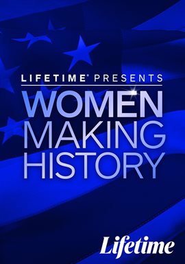 Cover image for Lifetime Presents Women Making History