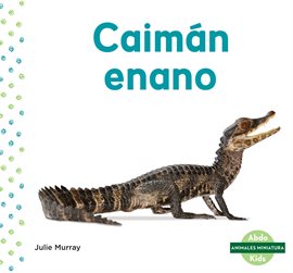 Cover image for Caimán enano (Dwarf Caiman)