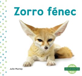 Cover image for Zorro fénec (Fennec Fox)