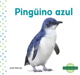 Cover image for Pingüino azul (Little Penguin)