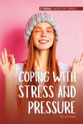 Cover image for Coping with Stress and Pressure