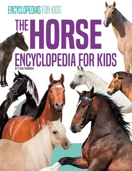 Cover image for Horse Encyclopedia for Kids