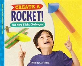 Cover image for Create a Rocket! And More Flight Challenges