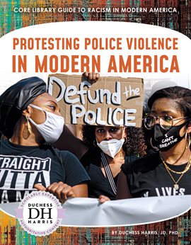 Cover image for Protesting Police Violence in Modern America