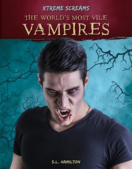 Cover image for The World's Most Vile Vampires