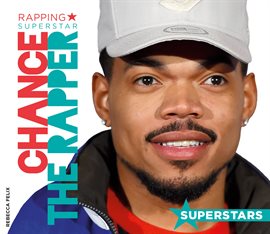 Cover image for Chance the Rapper: Rapping Superstar