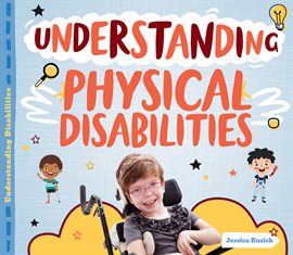 Cover image for Understanding Physical Disabilities