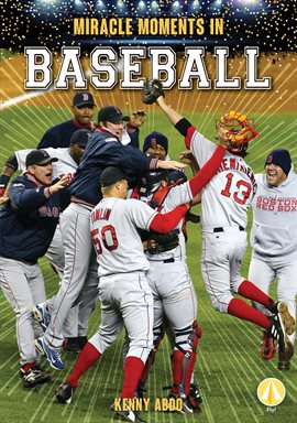 Cover image for Miracle Moments in Baseball