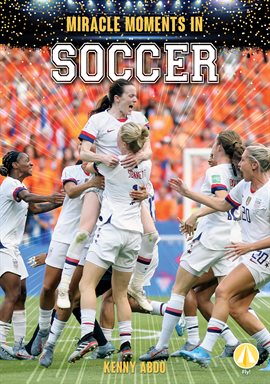 Cover image for Miracle Moments in Soccer