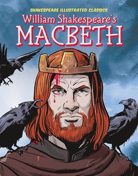 Cover image for Shakespeare Illustrated Classics: William Shakespeare's Macbeth