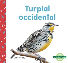 Imagen de portada para Turpial occidental (Western Meadowlarks)