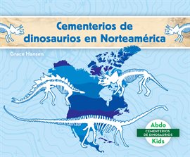 Cementerios de dinosaurios en Norteamérica (Dinosaur Graveyards in North America)