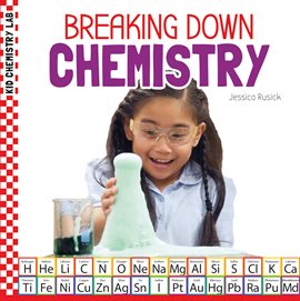 Imagen de portada para Breaking Down Chemistry