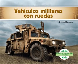 Cover image for Vehículos militares con ruedas