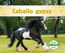 Cover image for Caballo gypsy (Gypsy Horses)