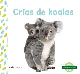 Cover image for Crias de koalas (Koala Joeys)