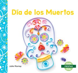 Cover image for Día de los Muertos (Day of the Dead)