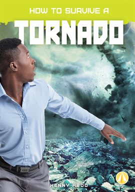 Imagen de portada para How to Survive a Tornado