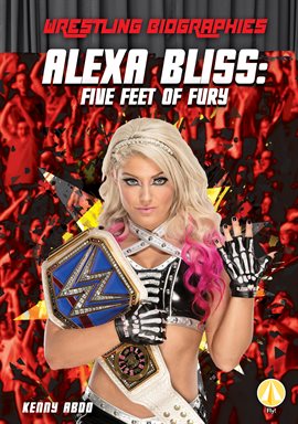 Imagen de portada para Alexa Bliss: Five Feet of Fury