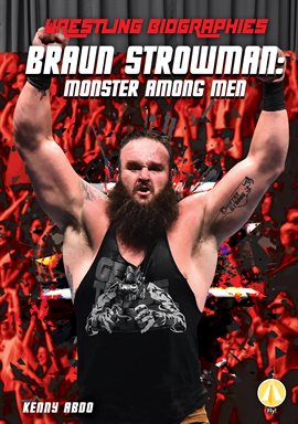 Imagen de portada para Braun Strowman: Monster Among Men
