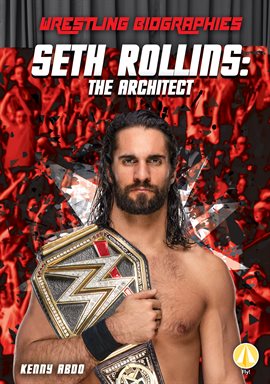 Imagen de portada para Seth Rollins: The Architect