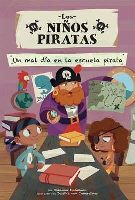Un mal día en la escuela pirata (A Bad Day at Pirate School)