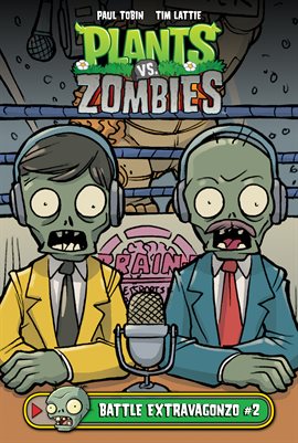 Cover image for Plants vs. Zombies: Battle Extravagonzo