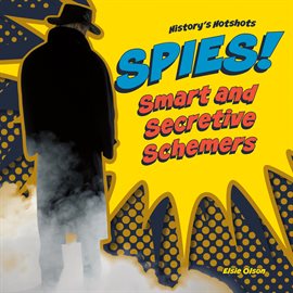 Imagen de portada para Spies! Smart and Secretive Schemers